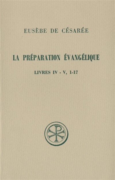 Front cover_La Préparation évangélique : livres IV-V, 1-17