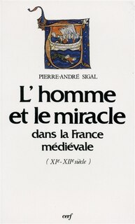 Couverture_L' Homme et le miracle dans la France médiévale