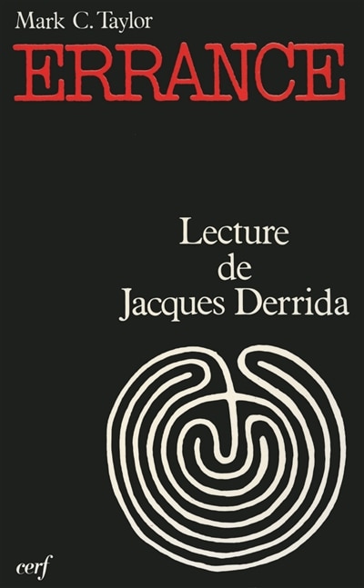 Errance, lecture de Jacques Derrida: un essai d'a-théologie postmoderne