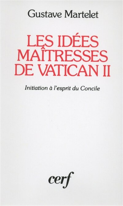 Couverture_Les Idées maîtresses de Vatican II
