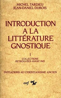Front cover_Histoire du mot gnostique, instruments de travail, collections retrouvées avant 1945