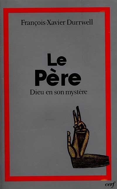 Front cover_Le P&egrave;re, Dieu en son myst&egrave;re