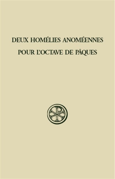 Front cover_Deux homélies anoméennes pour l'octave de Pâques