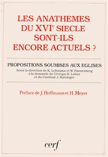 Couverture_Les Anathèmes du XVIe siècle sont-ils encore actuels ?