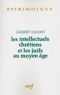 Front cover_Les intellectuels chrétiens et les juifs au Moyen Age