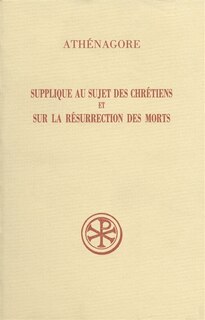 Front cover_Supplique au sujet des chrétiens ; Sur la résurrection des morts
