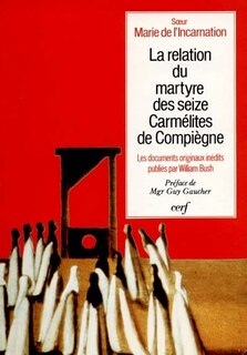 Front cover_La relation du martyre des seize carmélites de Compiègne : aux sources de Bernanos et de Gertrud von Le Fort
