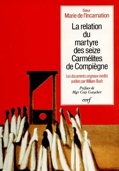 Front cover_La relation du martyre des seize carmélites de Compiègne : aux sources de Bernanos et de Gertrud von Le Fort