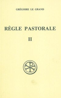Couverture_Règle pastorale, Vol. 2. Livre III et IV