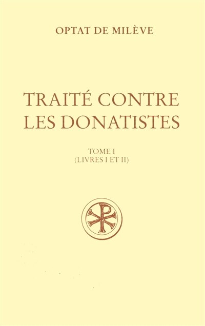 Couverture_Traité contre les donatistes, Vol. 1. Livres I et II