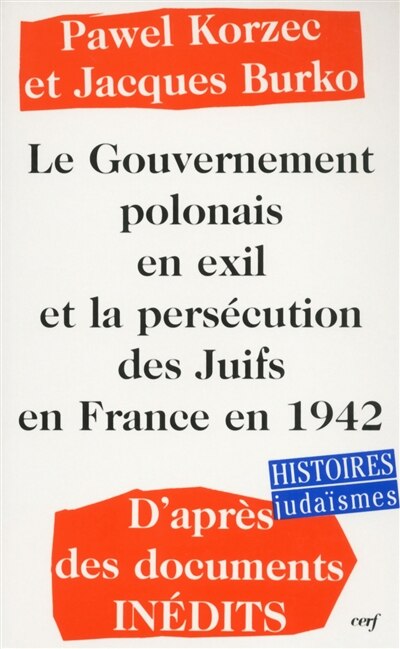 Front cover_Le gouvernement polonais en exil et la persécution des Juifs en France en 1942