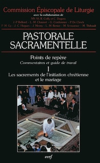 Front cover_Les sacrements de l'initiation chrétienne et le mariage
