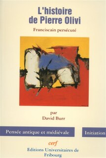 Front cover_L' histoire de Pierre Olivi, franciscain persécuté