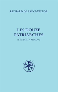 Couverture_Les douze patriarches ou Beniamin minor