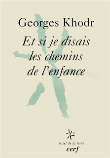 Front cover_Et si je disais les chemins de l'enfance