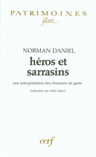 Couverture_Héros et Sarrasins : une interprétation des chansons de geste