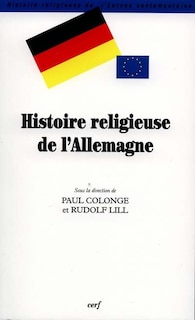 Couverture_Histoire religieuse de l'Allemagne