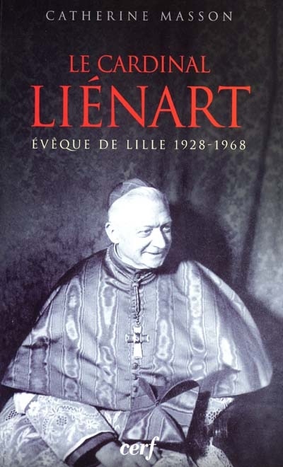 Front cover_Le cardinal Liénart, évêque de Lille (1928-1968)