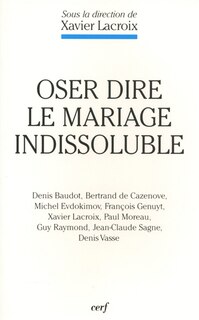 Front cover_Oser dire le mariage indissoluble