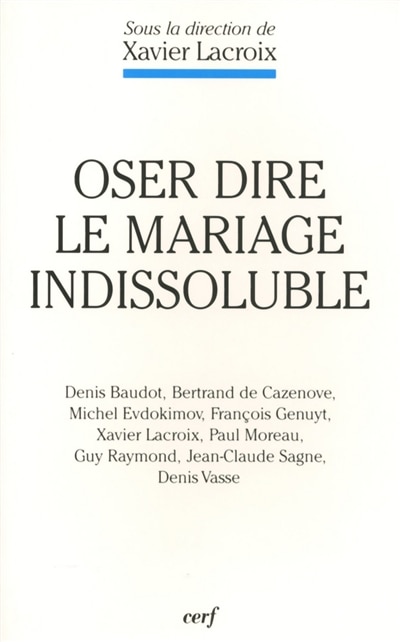 Front cover_Oser dire le mariage indissoluble