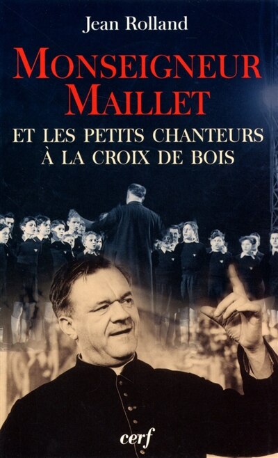 Couverture_Mgr Maillet et les petits chanteurs &agrave; la croix de bois