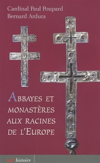 Front cover_Abbayes et monastères aux racines de l'Europe