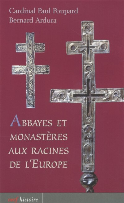 Front cover_Abbayes et monastères aux racines de l'Europe