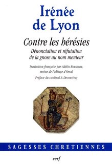 Front cover_Contre les hérésies : dénonciation et réfutation de la gnose au nom menteur