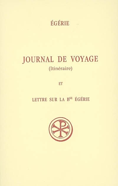 Front cover_Journal de voyage (Itinéraire) ; Lettre sur la bienheureuse Egérie