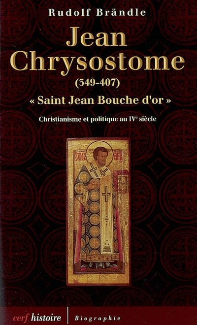 Front cover_Jean Chrysostome, saint Jean Bouche d'or, 349-407