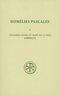 Front cover_Une homélie inspirée du traité sur la Pâque d'Hippolyte