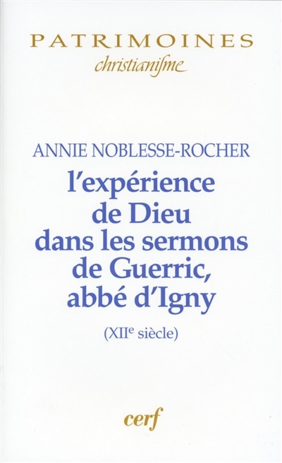 Couverture_L' expérience de Dieu dans les sermons de Guerric, abbé d'Igny (XIIe siècle)