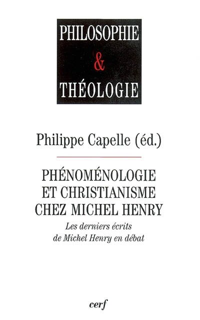 Couverture_Phénoménologie et christianisme chez Michel Henry