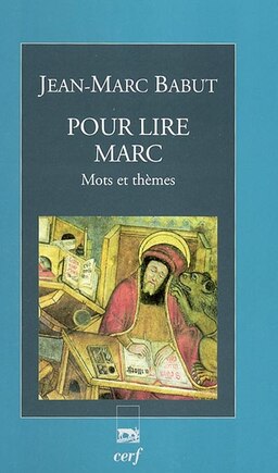 Pour lire Marc: mots et thèmes