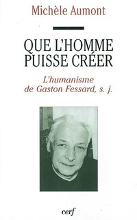 Front cover_Que l'homme puisse créer