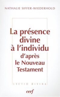 Front cover_La présence divine à l'individu d'après le Nouveau Testament