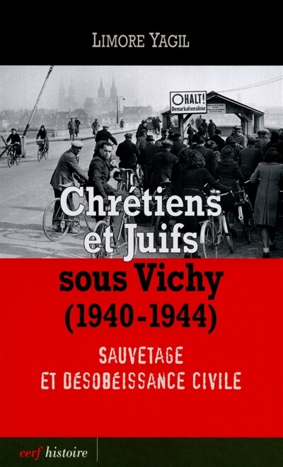 Front cover_Chrétiens et juifs sous Vichy (1940-1944) : sauvetage et désobéissance civile