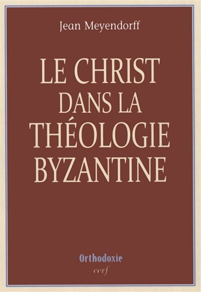 Couverture_Le Christ dans la théologie byzantine