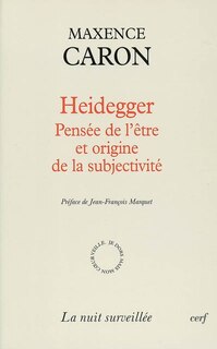 Front cover_Heidegger : pensée de l'être et origine de la subjectivité