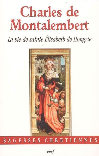 Front cover_La vie de sainte Elisabeth de Hongrie