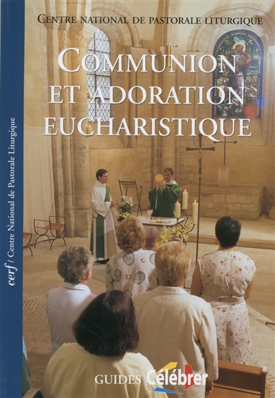 Couverture_Communion et adoration eucharistique