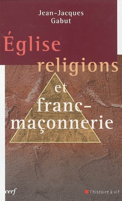 Couverture_Eglise, religions et franc-maçonnerie