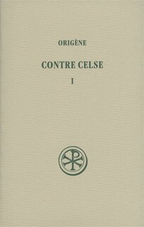 Front cover_Contre Celse, Vol. 1. Livres I et II