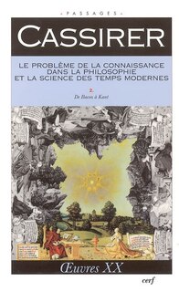Front cover_Le problème de la connaissance dans la philosophie et la science des temps modernes, 2, De Bacon à Kant