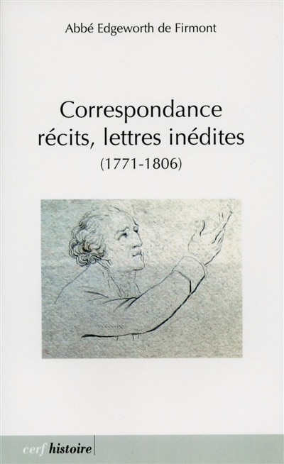 Couverture_Correspondance, récits, lettres inédites : 1771-1806