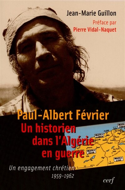 Front cover_Paul-Albert Février, un historien dans l'Algérie en guerre