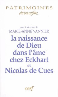 Front cover_La naissance de Dieu dans l'âme chez Eckhart et Nicolas de Cues