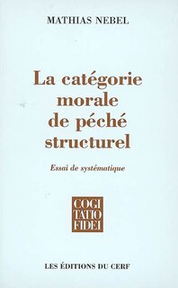 Couverture_La catégorie morale de péché structurel : essai de systématique