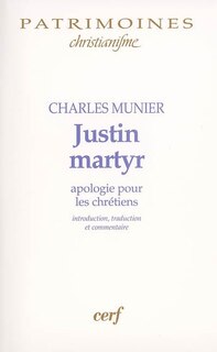 Couverture_Justin martyr, Apologie pour les chr&eacute;tiens
