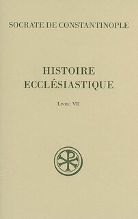 Couverture_Histoire eccl&eacute;siastique, Vol. 7. Livre VII